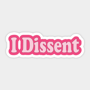 i dissent notorious rbg ruth bader resist Sticker